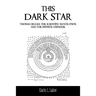 This Dark Star: Thomas Digges, the Scientific Revolution, and the Infinite Universe