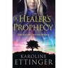 A Healer's Prophecy