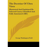 The Doctrine Of Ultra Vires: Illustrated And Explained By Selected Cases, Classified And Fully Annotated (1881)