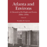 Atlanta and Environs: A Chronicle of Its People and Events, 1880s-1930s