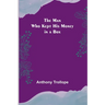 The Man Who Kept His Money in a Box