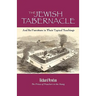 The Jewish Tabernacle: And Its Furniture in Their Typical Teachings