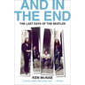 And in the End: The Last Days of the Beatles