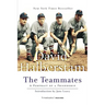 The Teammates: A Portrait of Friendship