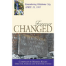 Forever Changed: Remembering Oklahoma City, April 19, 1995