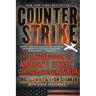 Counterstrike: The Untold Story of America's Secret Campaign Against Al Qaeda