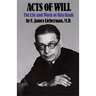 Acts of Will: The Life and Work of Otto Rank