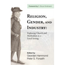 Religion, Gender, and Industry: Exploring Church and Methodism in a Local Setting