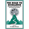 The Road to Excellence: The Acquisition of Expert Performance in the Arts and Sciences, Sports, and Games