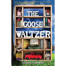 The Goose Waltzer
