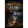 Standing on Shifting Sand
