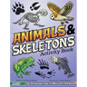 Animals & Skeletons Activity Book: An Introduction to Wildlife for Kids