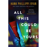 All This Could Be Yours