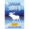 Canadian Shorts II: LARGE PRINT: A Collection of Short Stories
