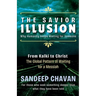 The Savior Illusion