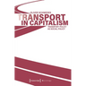 Transport in Capitalism: Transport Policy as Social Policy