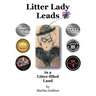 Litter Lady Leads: in a Litter-filled Land