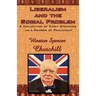 Liberalism and the Social Problem: A Collection of Early Speeches as a Member of Parliament