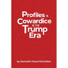 Profiles in Cowardice in the Trump Era