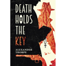 Death Holds the Key: A cosy crime whodunnit with a Poirot-style twist