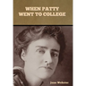 When Patty Went to College