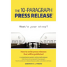 The 10-Paragraph Press Release