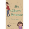 My Butt Speaks