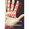 You Are My Best Friend XXXXXXXXX: secret carnet/note book