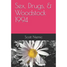 Sex, Drugs, & Woodstock 1994