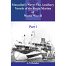 Mussolini's Navy: The Auxiliary Vessels of the Regia Marina of World War II Part I