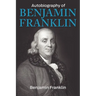 The Autobiography of Benjamin Franklin