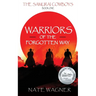 Warriors of the Forgotten Way: The Samurai Cowboys - Book One