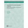 Residential Electricity Subsidies in Mexico: Exploring Options for Reform and for Enhancing the Impact on the Poor Volume 160