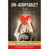 Un-Adoptable?: Faith Beyond Foster Care