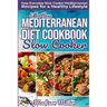 Effortless Mediterranean Diet Slow Cooker Cookbook: Easy Everyday Slow Cooker Mediterranean Recipes for a Healthy Lifestyle