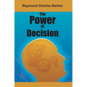 The Power of Decision