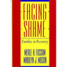 Facing Shame: Families in Recovery