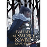 Ballad of Sword and Wine: Qiang Jin Jiu (Novel) Vol. 6