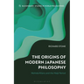 The Origins of Modern Japanese Philosophy: Nishida Kitaro and the Meiji Period