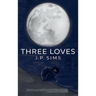 Three Loves