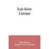 Dryden Absalom & Achitophel