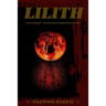 Lilith: her Masks - Rites and Manifestations
