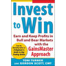 Invest to Win: Earn & Keep Profits in Bull & Bear Markets with the Gainsmaster Approach