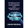 Introduction to Artificial Intelligence and Generative AI for Novice: Exploring Artificial Intelligence Systems and their Applications