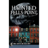 Haunted Fells Point: Ghosts of Baltimore's Waterfront