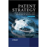 Patent Strategy: For Researchers and Research Managers