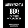 Minnesota BBQ - 0% Vegan 100% American: BBQ Cookbook - Secret Recipes for Men - Black