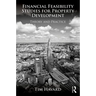 Financial Feasibility Studies for Property Development: Theory and Practice