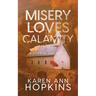 Misery Loves Calamity
