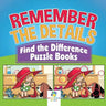 Remember the Details Find the Difference Puzzle Books